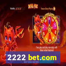 2222 bet.com